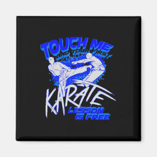 Aimant Touchez-Moi Et Votre Première Leçon De Karaté Est