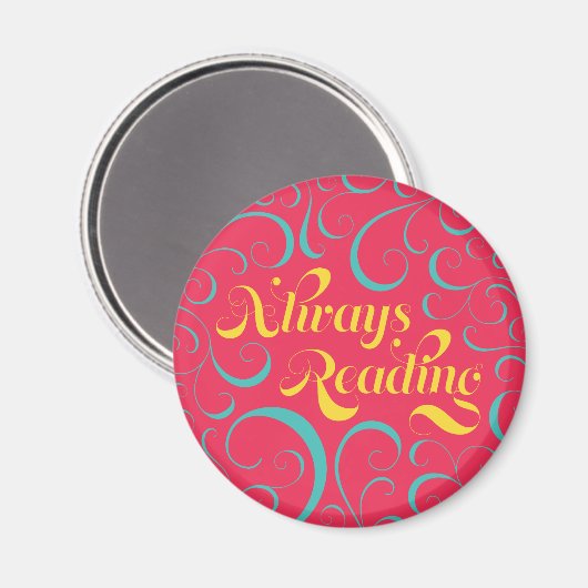 Aimant Toujours lire | Bleu rose vif Jaune & Fils (Recto/Verso)