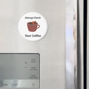 Aimant Toujours Vérifier Votre Café Humour de Maman