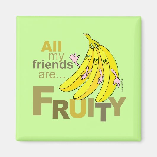 Aimant Tous mes amis sont Fruity (Devant)