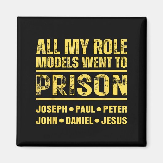 Aimant Tous mes modèles sont allés en prison (Devant)