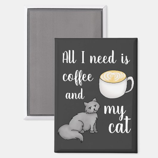 Aimant Tout ce dont j'ai besoin c'est du café et mon chat (Recto/Verso)