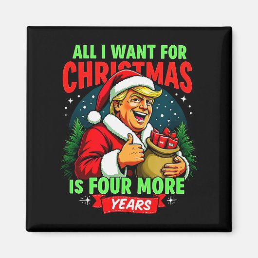 Aimant Tout ce que je veux pour Noël c'est 4 ans de plus (Devant)