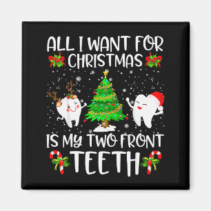 Aimant Tout ce que je veux pour Noël, c'est mes deux dent