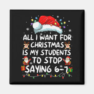 Aimant Tout ce que je veux pour Noël, c'est que mes élève