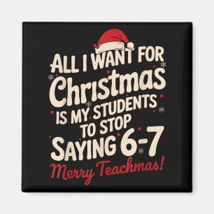 Aimant Tout ce que je veux pour Noël, c'est que mes élève