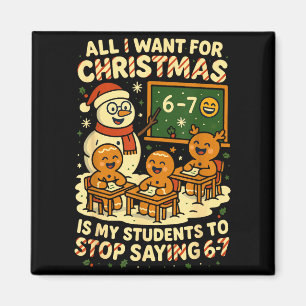 Aimant Tout ce que je veux pour Noël, c'est que mes élève