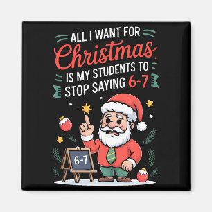 Aimant Tout ce que je veux pour Noël, c'est que mes élève