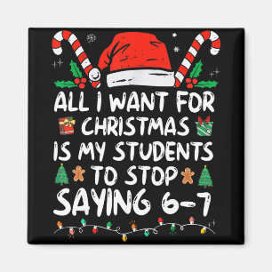 Aimant Tout ce que je veux pour Noël, c'est que mes élève