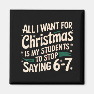 Aimant Tout ce que je veux pour Noël, c'est que mes élève