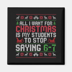 Aimant Tout ce que je veux pour Noël, c'est que mes élève