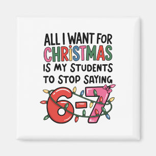 Aimant Tout ce que je veux pour Noël, c'est que mes élève