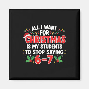 Aimant Tout ce que je veux pour Noël, c'est que mes élève