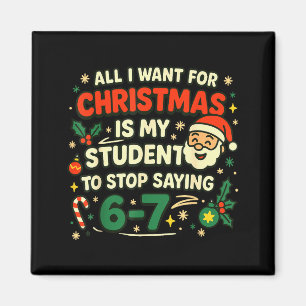 Aimant Tout ce que je veux pour Noël, c'est que mes élève