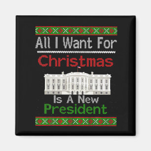 Aimant Tout ce que je veux pour Noël est un nouveau prési