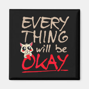 Aimant Tout Ira Bien Citation Drôle De Chat Motivation