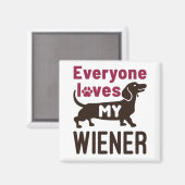 Aimant Tout Le Monde Aime Mon Propriétaire Wiener Dachshu (Recto/Verso)