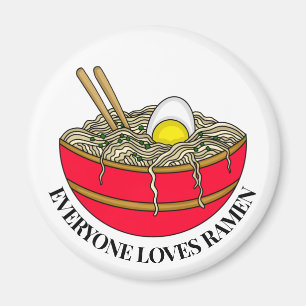Aimant Tout le monde aime Ramen   Funny Pun