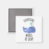 Aimant Tout va bien pour la baleine (Recto/Verso)