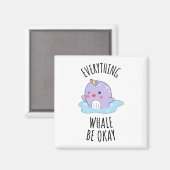 Aimant Tout va bien pour la baleine (Recto/Verso)