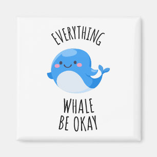 Aimant Tout va bien pour la baleine