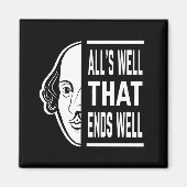 Aimant Tout va bien qui finit bien Shakespeare Citation (Devant)