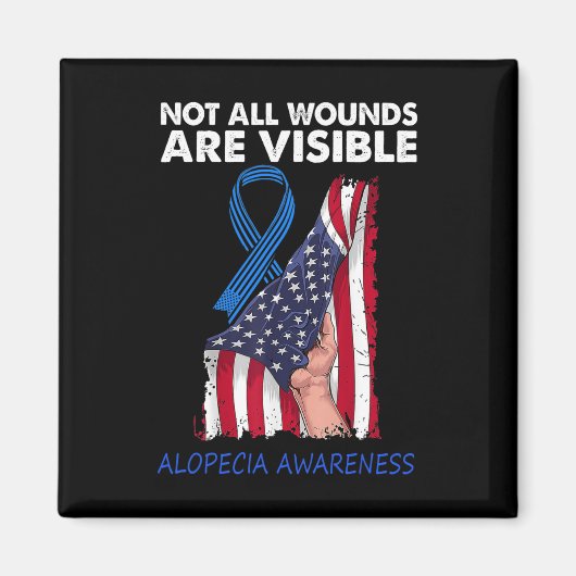 Aimant Toutes les blessures ne sont pas visibles Alopécie (Devant)