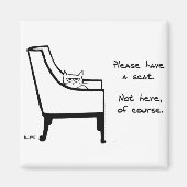 Aimant Toutes les chaises appartiennent au chat - Drôle A (Devant)
