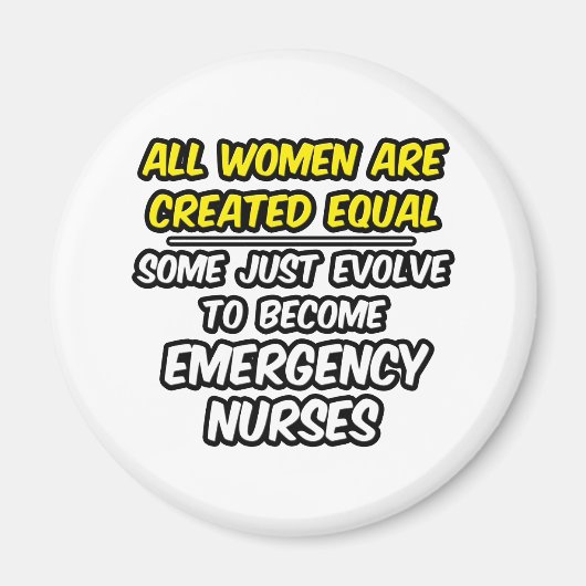 Aimant Toutes Les Femmes Sont Créées Également...Infirmiè (Devant)