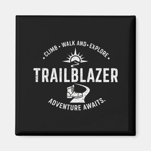 Aimant Trailblazer Adventure Awaits Hiking Climb Explore (Devant)