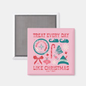Aimant Traiter chaque jour comme Noël (Recto/Verso)