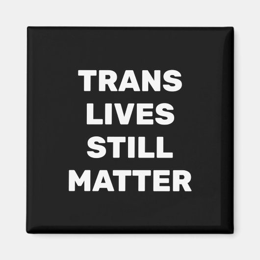 Aimant Trans vit encore - Droits Lgbtq - Droits Trans (Devant)