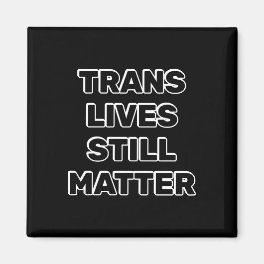 Aimant Trans vit encore - Trans Rights (Devant)