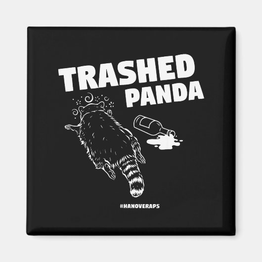 Aimant Trashed Panda Drunken Raccoon Funny Meme  (Devant)