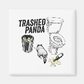 Aimant Trashed Panda, Funny Drunk Raccoon, Trash Panda Hu (Devant)