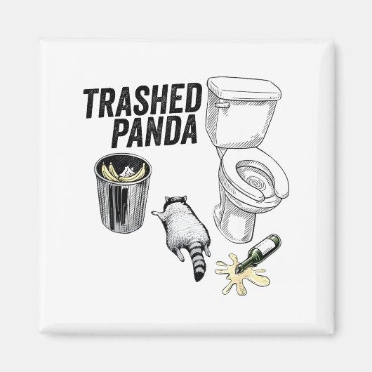 Aimant Trashed Panda, Funny Drunk Raccoon, Trash Panda Hu (Devant)