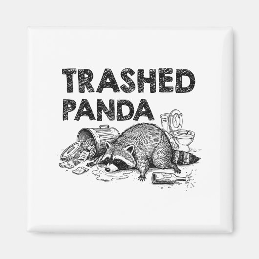 Aimant Trashed Panda Funny Drunk Racoon Gets Drunk Meme F (Devant)