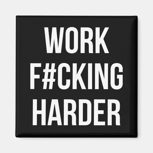 Aimant Travail F#cking Harder - Motivation de l'entraînem (Devant)