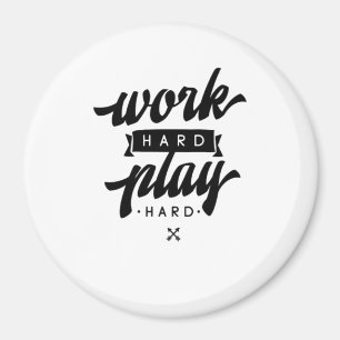 Aimant Travailler dur Jouer si dur Citations Inspiration