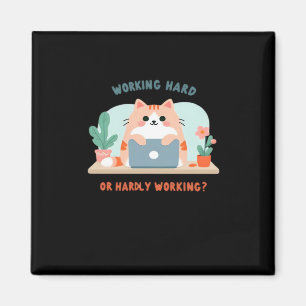 Aimant Travailler Dur Ou À Peine Travailler Mème Drôle