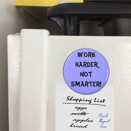 Aimant Travailler Plus Fort Pas Plus Intelligent