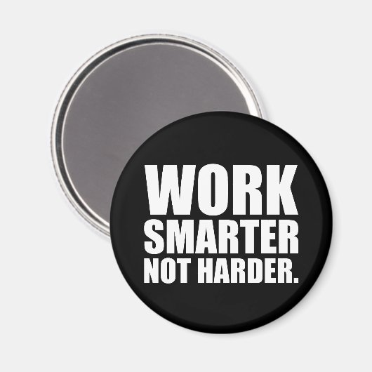 Aimant Travailler plus intelligent pas plus difficile Mot (Recto/Verso)