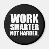 Aimant Travailler plus intelligent pas plus difficile Mot (Devant)