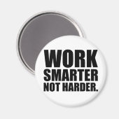 Aimant Travailler plus intelligent pas plus difficile Mot (Recto/Verso)