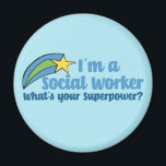 Aimant Travailleur social Superhero<br><div class="desc">Je suis un travailleur social,  quelle est votre superpuissance ? Un cadeau de travail social amusant avec de jolies stars de tournage inspirantes à côté de la citation.</div>