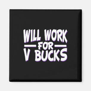 Aimant Travaillez pour V Bucks Design Gamer Jeunesse Drôl
