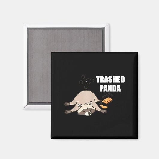 Aimant Trendy Funny Trashed Panda Drunk Raccoon Lovers Me (Recto/Verso)