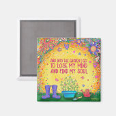 Aimant Trendy Into The Garden I Go Fun Inspirivity (Recto/Verso)