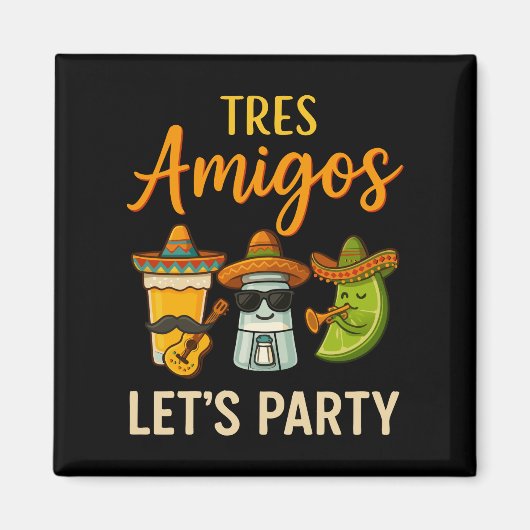Aimant Tres Amigos Tequila Salt Lime Cinco De Mayo (Devant)