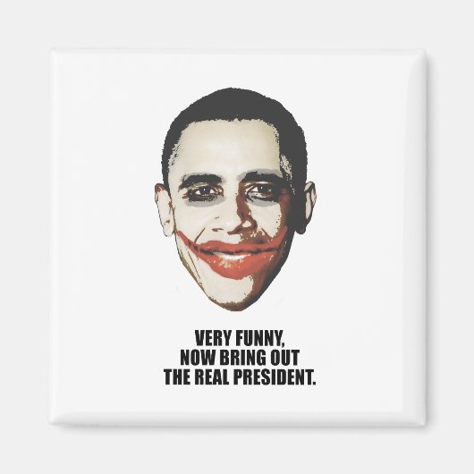Aimant Très drôle, maintenant sortez le vrai président (Devant)